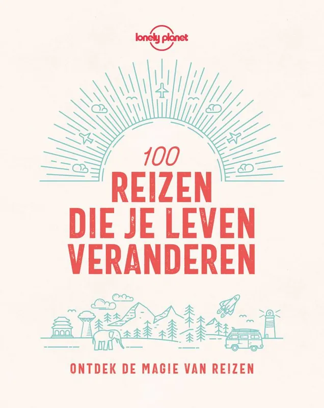 Snelle Levering 100 reizen die je leven veranderen / Druk 2