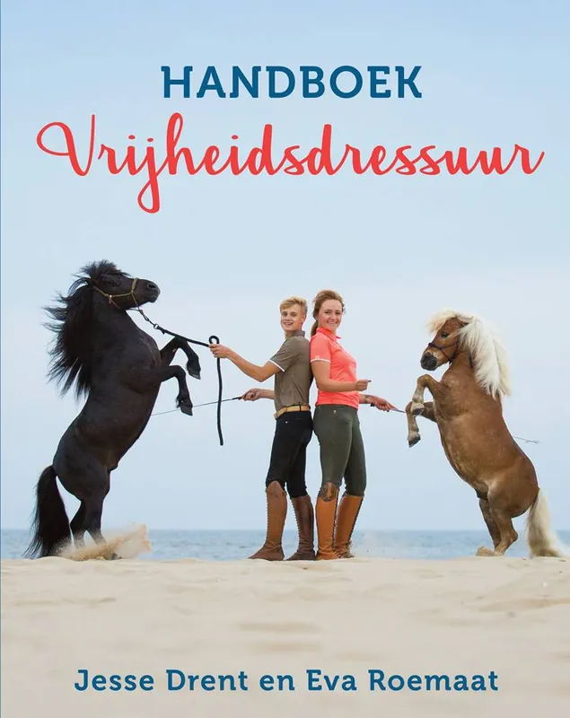 Tijdelijk Beschikbaar Handboek Vrijheidsdressuur / Druk 6