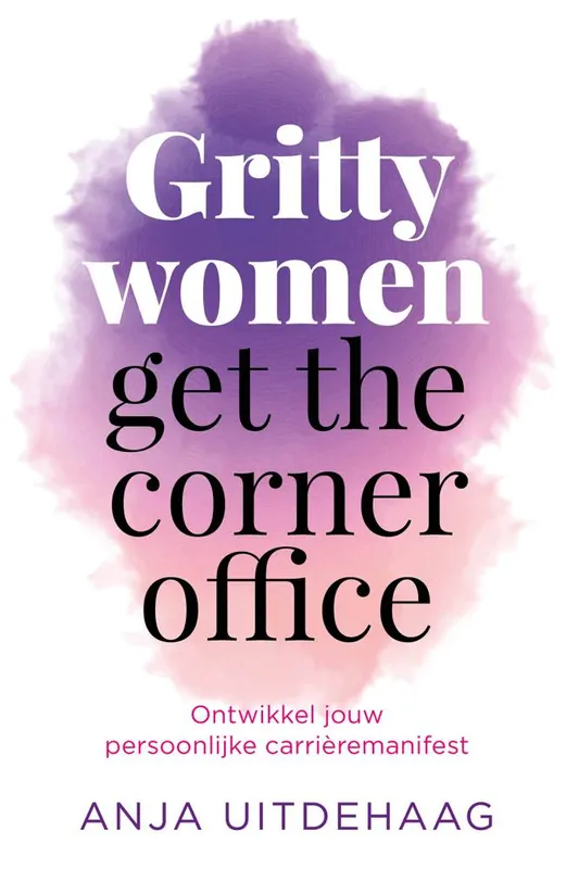 Gritty women get the corner office / Druk 1 Nu Kopen