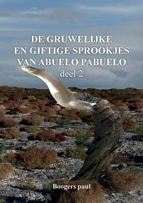 De gruwelijke en giftige sprookjes van Abuelo Pabuelo deel 2 / Druk 1 Fabrieksprijs