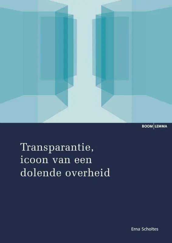 Transparantie, icoon van een dolende overheid / Druk 1 Finale Uitverkoop