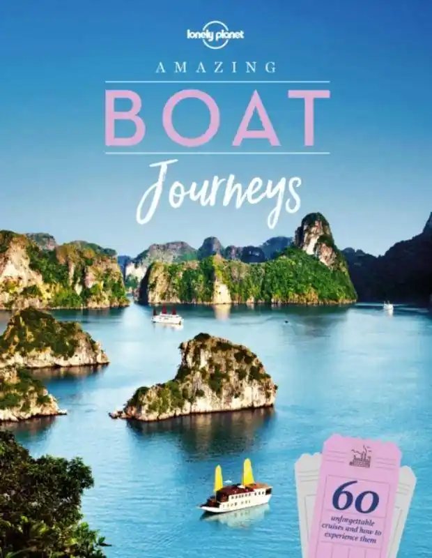 Must-Have Lonely Planet Amazing Boat Journeys / 1st Edition