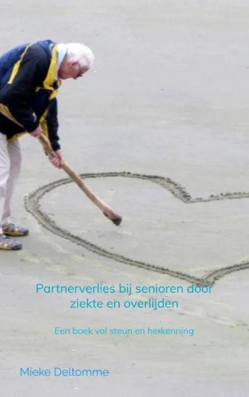 Partnerverlies bij senioren door ziekte en overlijden / Druk 1 Superprijs