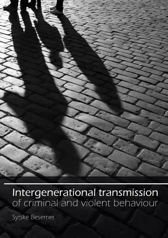 Rechtstreeks Van De Fabrikant Intergenerational transmission of criminal and violent behaviour / 1st Edition