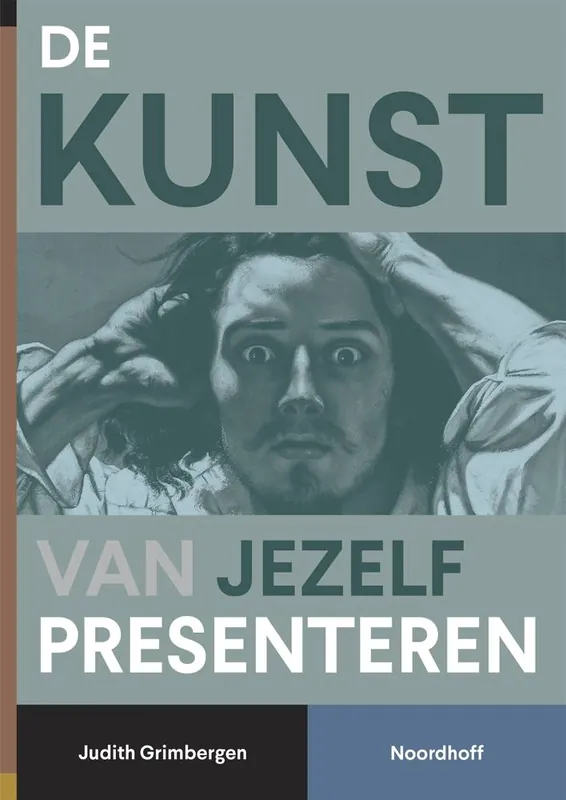Nieuw De kunst van jezelf presenteren / Druk 1