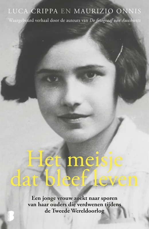 Het meisje dat bleef leven / Druk 12 Bestseller
