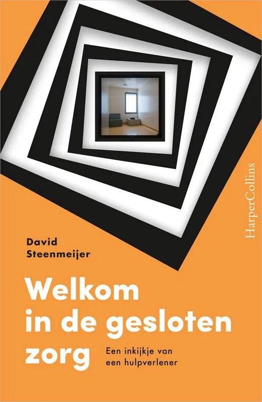Welkom in de gesloten zorg / Druk 1 Superprijs