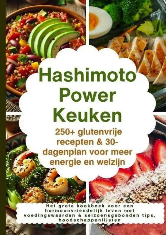 Hashimoto Power Keuken: 250+ glutenvrije recepten & 30-dagenplan voor meer energie en welzijn / Druk 1 Korting
