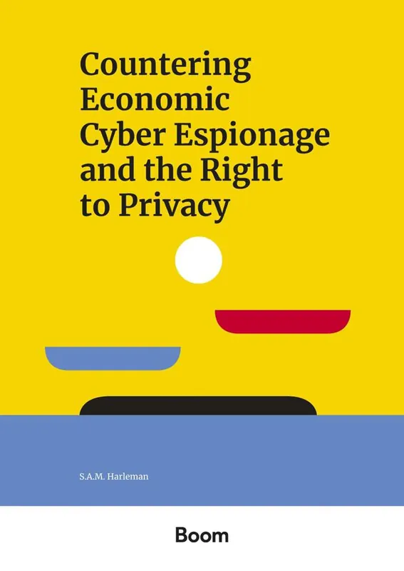 Countering Economic Cyber Espionage and the Right to Privacy / Druk 1 Gratis Verzending