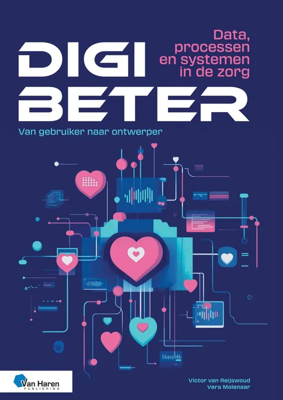 Beperkt Aanbod Digibeter - Data, processen en systemen in de zorg / Druk 1