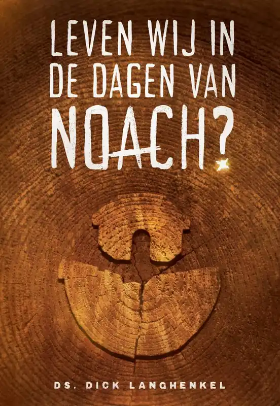 Gratis Verzending Leven wij in de dagen van Noach? / Druk 1