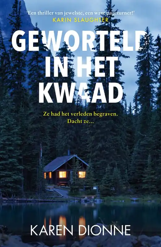 Geworteld in het kwaad / Druk 1 Alleen Vandaag
