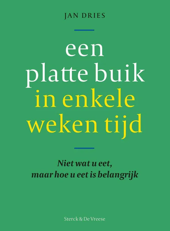 Koop Vandaag Een platte buik in enkele weken tijd / Druk 1