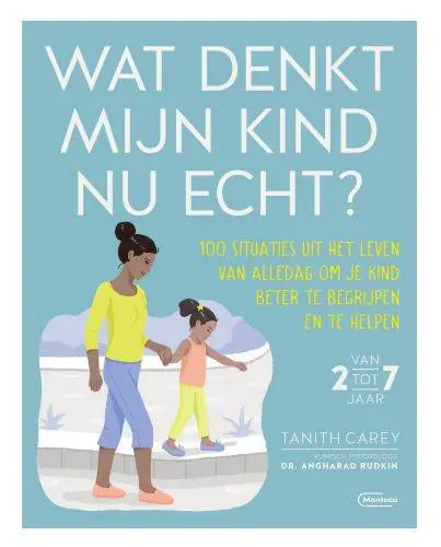Weekendaanbieding Wat denkt mijn kind nu echt? / Druk 1