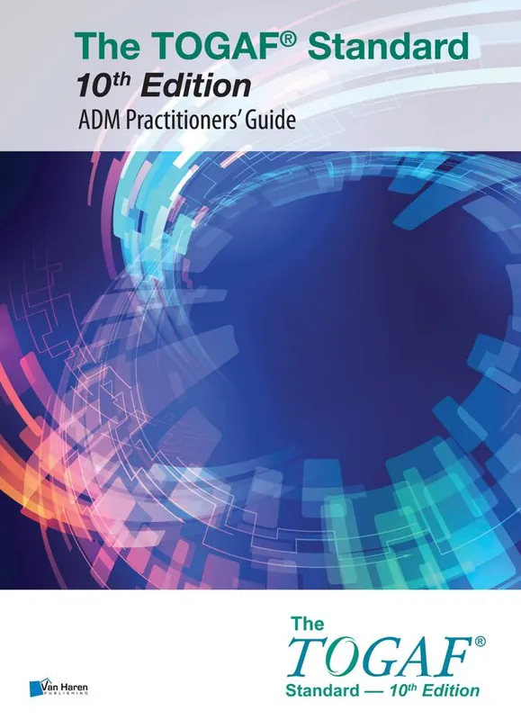 The TOGAF® Standard 10th Edition - ADM Practitioners’ Guide / 1st Edition Nieuw