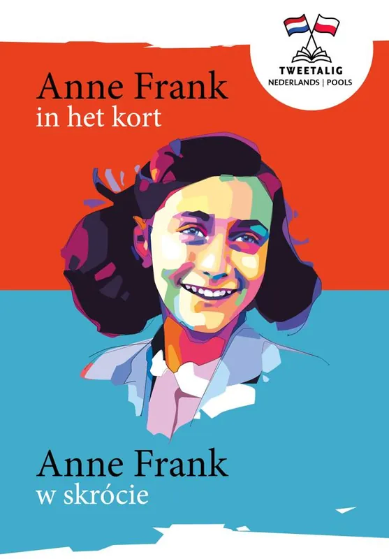 Anne Frank in het kort / Anne Frank w skrócie / Druk 1 Laatste Versie