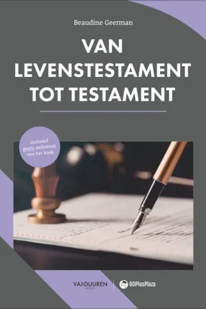 60PlusPlaza: Van levenstestament tot testament / Druk 1 Koopje