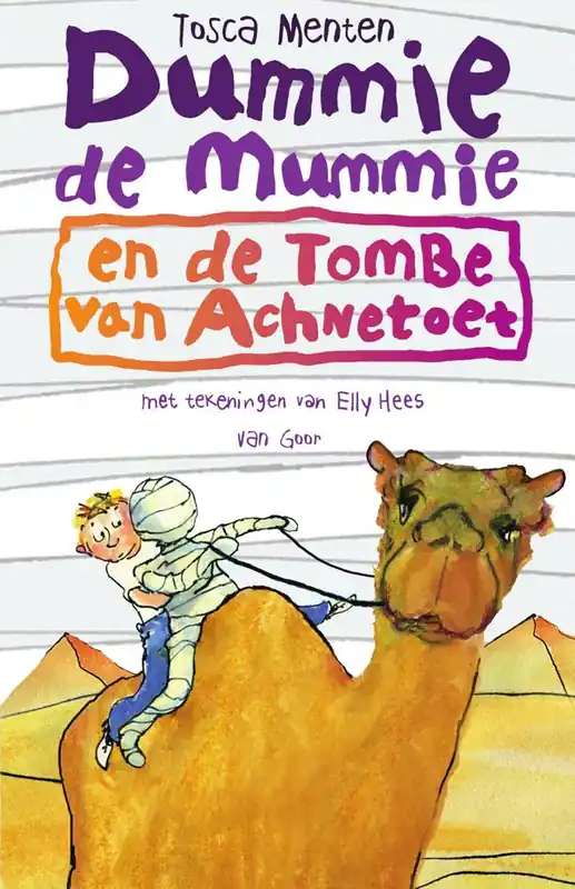 Dummie de mummie en de tombe van Achnetoet / Druk 18 Tijdelijk Beschikbaar