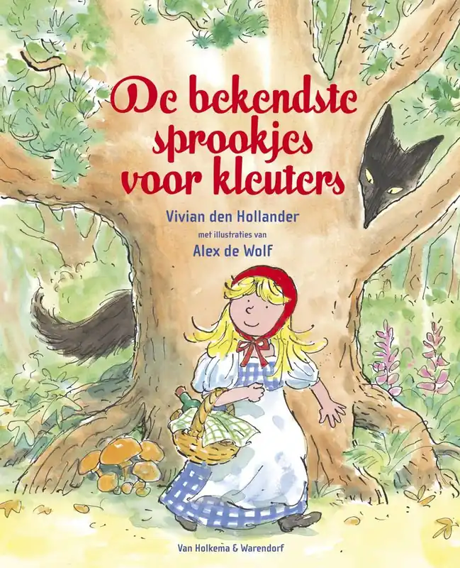 De bekendste sprookjes voor kleuters / Druk 15 Bestseller