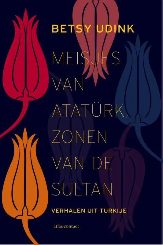 Voordeelprijs Meisjes van Atatürk, zonen van de sultan / Druk 4
