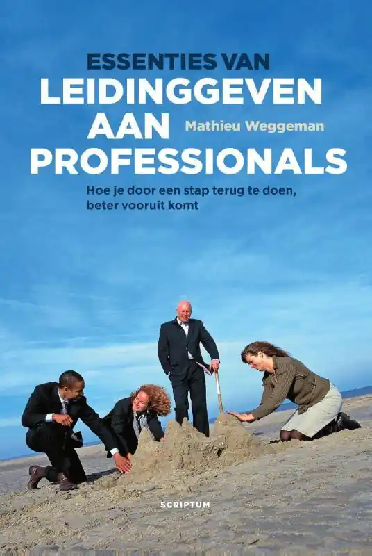 Koop Online Essenties van leidinggeven aan professionals / Druk 1