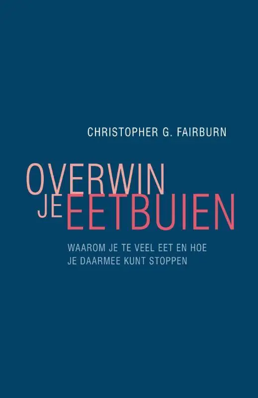 Exclusieve Aanbieding Overwin je eetbuien / Druk 1