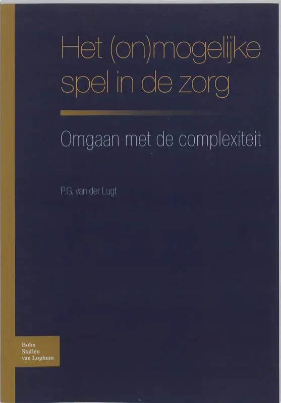 Beste Prijs Het (on)mogelijke spel in de zorg / Druk 1