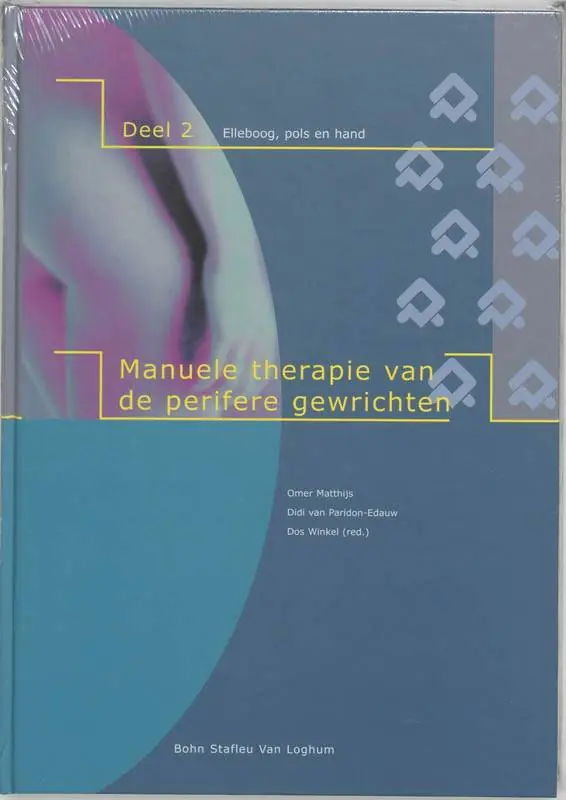 Gratis Retour Manuele therapie van de perifere gewrichten 2 Elleboog, pols en hand / Druk 1