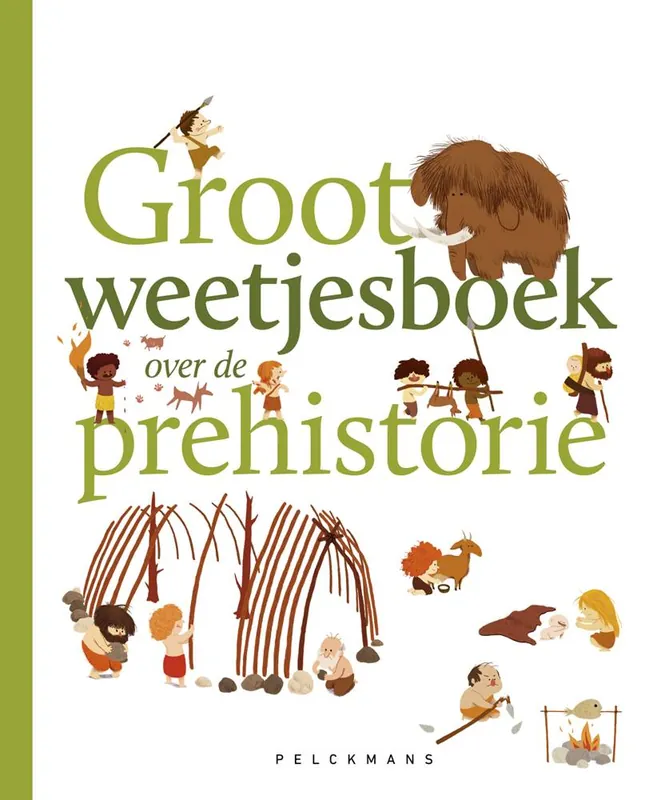 Groot weetjesboek over de prehistorie / Druk 1 Beste Prijs