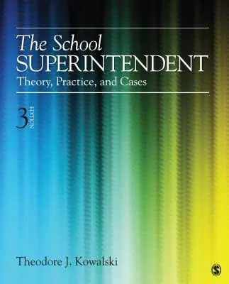 The School Superintendent: Theory, Practice, and Cases / 3rd Edition Direct Beschikbaar