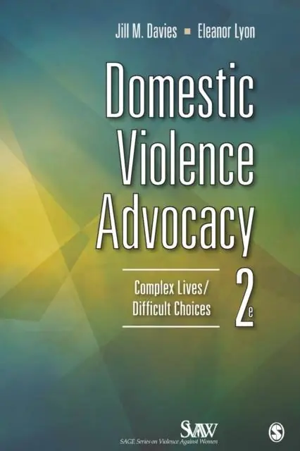 Gecertificeerd Domestic Violence Advocacy: Complex Lives/Difficult Choices / 2nd Edition