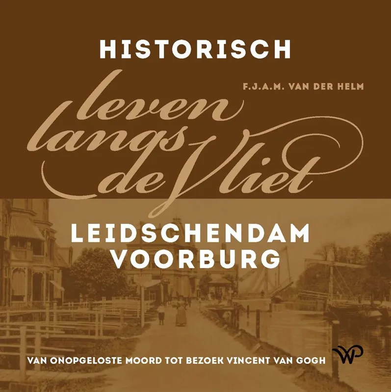 Op = Op Historisch leven langs de Vliet / Druk 1