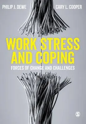 Work Stress and Coping: Forces of Change and Challenges / 1st Edition Snelle Levering