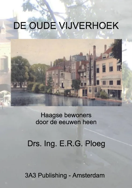 Laatste Versie De Oude Vijverhoek / Druk 1