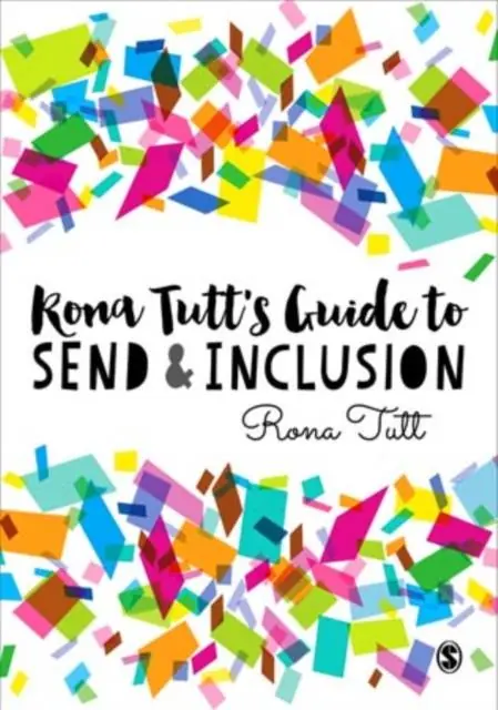 Rona Tutt s Guide to SEND & Inclusion / 1st Edition Bestseller