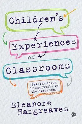 Childrenâ s experiences of classrooms / 1st Edition Lage Prijs