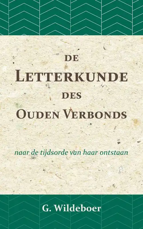 Alleen Vandaag De letterkunde des Ouden Verbonds / Druk 1