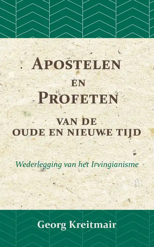 Rechtstreeks Van De Fabrikant Apostelen en profeten van de oude en de nieuwe tijd / Druk 1