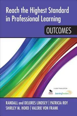 Reach the Highest Standard in Professional Learning: Outcomes / 1st Edition Populair