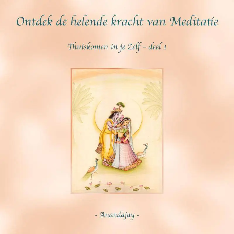 Ontdek de helende kracht van Meditatie / Druk 3 Korting