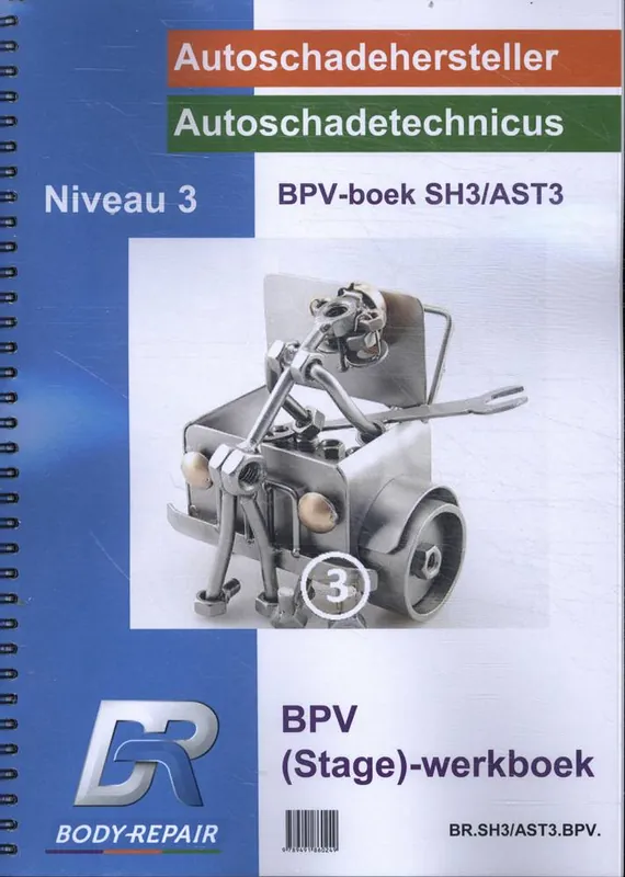 BPV boek autoschadehersteller/autoschadetechnicus Niveau 3 Stage werkboek / Druk 1 Gecertificeerd