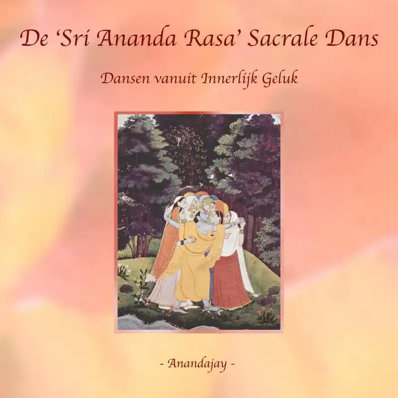 Uitverkoop De ‘Sri Ananda Rasa’ Sacrale Dans / Druk 2