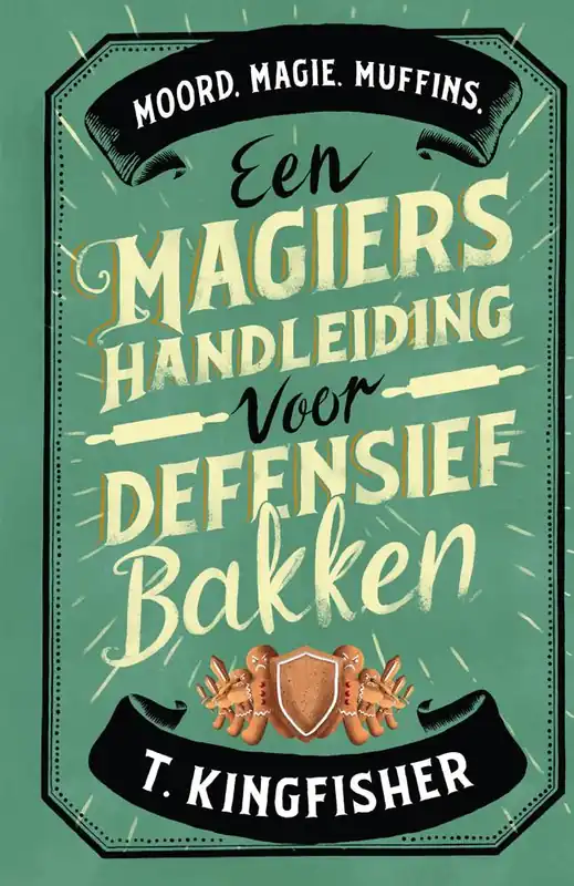 Een magiërshandleiding voor defensief bakken / Druk 1 Alleen Vandaag