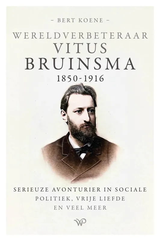Express Levering Wereldverbeteraar Vitus Bruinsma, 1850-1916 / Druk 1