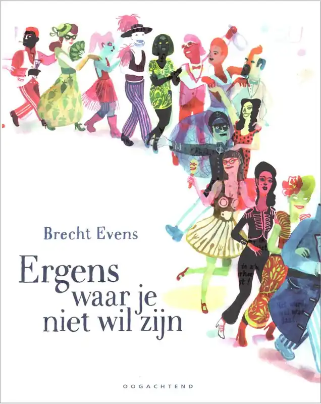 Ergens waar je niet wil zijn / Druk 1 Nieuw