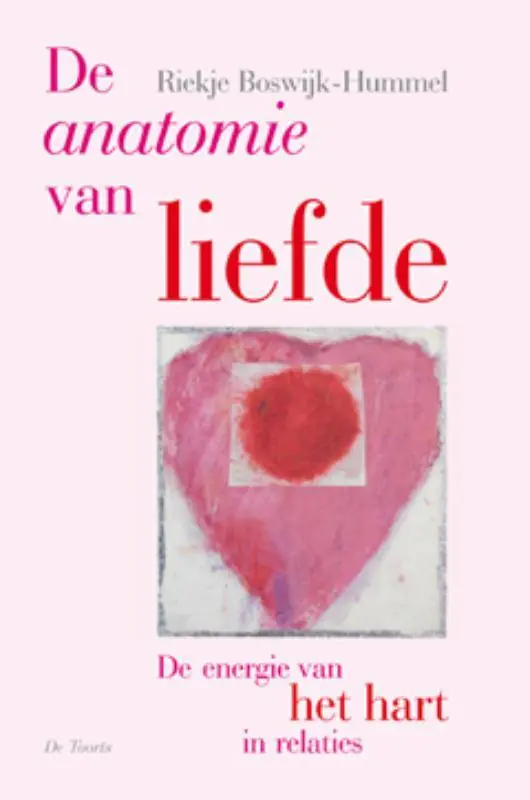 De anatomie van liefde / Druk 7 Gecertificeerd