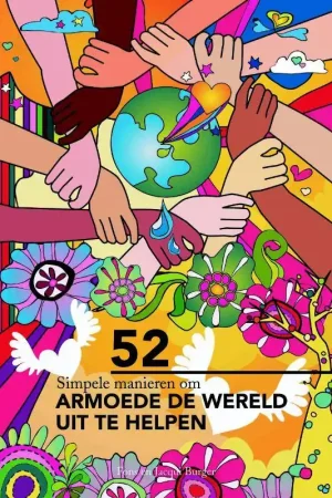 52 simpele manieren om armoede de wereld uit te helpen / Druk 1 Gereduceerde Prijs