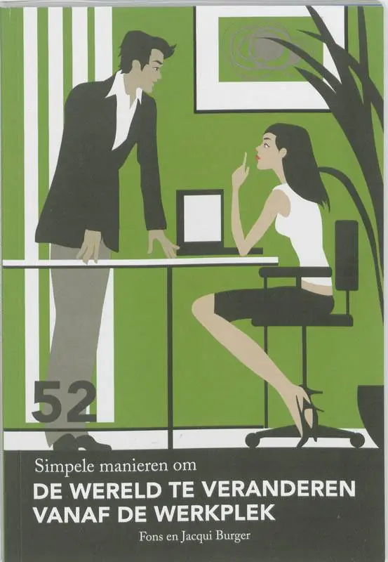 Finale Uitverkoop 52 simpele manieren om de wereld te veranderen van de werkplek / Druk 1
