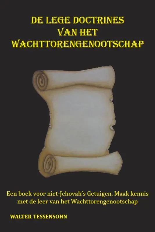 De lege doctrines van het wachttorengenootschap / Druk 1 Koop Online