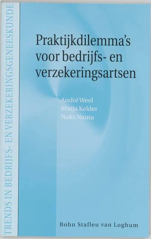 Hoge Kwaliteit Praktijkdilemma's voor bedrijfs- en verzekeringsartsen / Druk 1